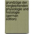 Grundzüge Der Vergleichenden Physiologie Und Histologie (German Edition)