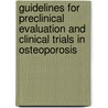 Guidelines For Preclinical Evaluation And Clinical Trials In Osteoporosis door World Health Organisation