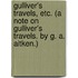 Gulliver's Travels, Etc. (a Note on Gulliver's Travels. by G. A. Aitken.)