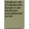 Handbuch Der Musikalischen Liturgik In Der Deutschen Evangelischen Kirche door Hermann Oesterley
