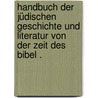 Handbuch der jüdischen Geschichte und Literatur von der Zeit des Bibel . by Kayserling Meyer