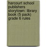 Harcourt School Publishers Storytown: Library Book (5 Pack) Grade 6 Rules door Hsp