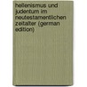 Hellenismus und Judentum im Neutestamentlichen Zeitalter (German Edition) by Krüger Paul