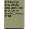 Holt Biology New Jersey: Strategies And Practice For Reading Biology 2004 door Winston