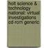 Holt Science & Technology National: Virtual Investigations Cd-rom Generic