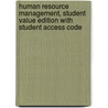 Human Resource Management, Student Value Edition with Student Access Code door Gary Dessler
