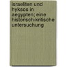 Israeliten Und Hyksos in Aegypten; Eine Historisch-Kritische Untersuchung door Max Uhlemann