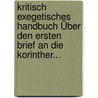 Kritisch Exegetisches Handbuch Über Den Ersten Brief An Die Korinther... by Heinrich August Wilhelm Meyer
