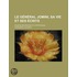 Le G N Ral Jomini, Sa Vie Et Ses Crits; Equisse Biographie Et Strat Gique