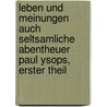 Leben und Meinungen auch seltsamliche Abentheuer Paul Ysops, Erster Theil by Carl Gottlob Cramer