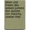 Leben und Thaten des Weisen Junkers Don Quixote von Mancha, zweiter Theil by Miguel de Cervantes Saavedra