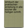 Lehrbuch der praktischen Einleitung in alle Bücher der heiligen Schrift. by Carl Friedrich Stäudlin
