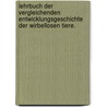 Lehrbuch der vergleichenden Entwicklungsgeschichte der wirbellosen Tiere. by Eugen Korschelt
