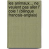 Les Animaux... Ne Veulent Pas Aller L' Cole ! (Bilingue Francais-Anglais) by J.N. Paquet