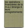 Les Opérations Financières de la M.E.C Téranga & leurs Enregistrements by Dany Stéphane Diata Keita