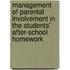 Management of parental Involvement in the Students' after-school homework