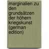 Marginalien Zu Den Grundsätzen Der Höhern Kriegskunst  (German Edition) door Friedrich Karl Müffling