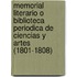 Memorial Literario O Biblioteca Periodica de Ciencias y Artes (1801-1808)