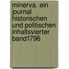 Minerva. Ein journal historischen und politischen inhaltsvierter band1796 door Onbekend