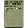 Molecular Basis of Avrxa7 Mediated Virulence in Bacterial Blight of Rice. door Ginny Antony