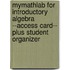 Mymathlab for Introductory Algebra --Access Card-- Plus Student Organizer