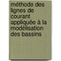 Méthode des lignes de courant appliquée à la modélisation des bassins