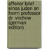 Offener Brief Eines Juden an Herrn Professor Dr. Virchow (German Edition)