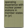 Operating Experience with Nuclear Power Stations in Member States in (Yr) door Niet bekend