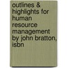 Outlines & Highlights For Human Resource Management By John Bratton, Isbn door Cram101 Textbook Reviews
