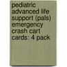 Pediatric Advanced Life Support (Pals) Emergency Crash Cart Cards: 4 Pack door Aha