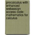 Precalculus with Enhanced Webassign Access Code: Mathematics for Calculus