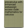 Precalculus with Enhanced Webassign Access Code: Mathematics for Calculus door Lothar Redlin