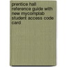 Prentice Hall Reference Guide with New MyCompLab Student Access Code Card by Muriel Harris