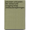 Preussen und Polen: Der Verlauf und Ausgang eines zweitausendjähringen . by Wäber Alexander