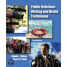 Public Relations Writing and Media Techniques Plus MySearchLab with Etext by Dennis L. Wilcox