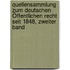 Quellensammlung Zum Deutschen Öffentlichen Recht Seit 1848, Zweiter Band