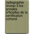 Radiographie Niveau 3 Les Annales Officielles De La Certification Cofrend