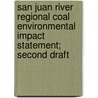 San Juan River Regional Coal Environmental Impact Statement; Second Draft door United States Bureau of District