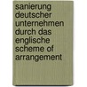 Sanierung deutscher Unternehmen durch das englische Scheme of Arrangement door Sebastian Becker