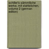 Schiller's Sämmtliche Werke, Mit Stahlstichen, Volume 2 (German Edition) by Friedrich Schiller