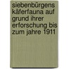 Siebenbürgens Käferfauna auf Grund ihrer Erforschung bis zum Jahre 1911 door Ulf Samuelsson