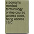 Stedman's Medical Terminology Online Course Access Code, Hang Access Card