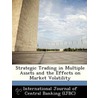 Strategic Trading in Multiple Assets and the Effects on Market Volatility door Chenghuan Sean Chu