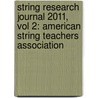 String Research Journal 2011, Vol 2: American String Teachers Association door Alfred Publishing