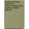 Student Activities Manual for Motyl-Mudretzkyj/Sp Inghaus' Anders Gedacht door Michaela Spainghaus