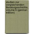 Studien Zur Vergleichenden Literaturgeschichte, Volume 6 (German Edition)