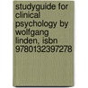 Studyguide For Clinical Psychology By Wolfgang Linden, Isbn 9780132397278 door Cram101 Textbook Reviews