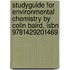 Studyguide For Environmental Chemistry By Colin Baird, Isbn 9781429201469