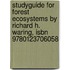 Studyguide For Forest Ecosystems By Richard H. Waring, Isbn 9780123706058