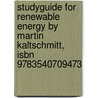 Studyguide For Renewable Energy By Martin Kaltschmitt, Isbn 9783540709473 by Cram101 Textbook Reviews